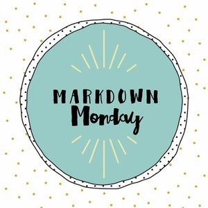 **MARKDOWN MONDAY**
